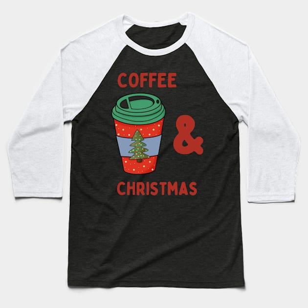 Coffee and Christmas Baseball T-Shirt by HappiHoli